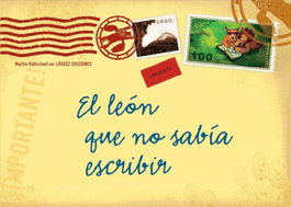 LOGUEZ EDICIONES, El león que no sabía escribir, Martin Baltscheit