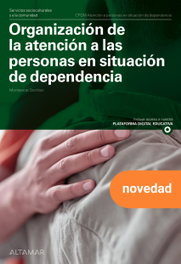 Organización de la atención a las personas en situación de dependencia, M. Sorribas - ALTAMAR EDITORIAL