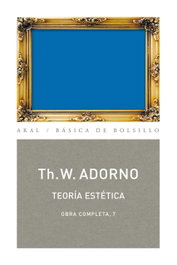 Teoría estética, Theodor W. Adorno - AKAL