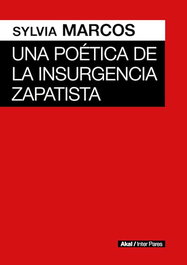 AKAL, Una poética de la insurgencia zapatista, Sylvia Marcos - AKAL