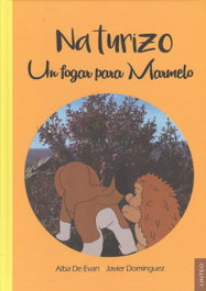 Un fogar para Marmelo, Alba De Evan; Javier Domínguez - LINTEO