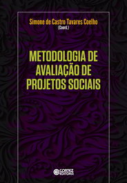 Metodologia de avaliação de projetos sociais, Simone de Castro Tavares Coelho (Coord.) - CORTEZ EDITORA