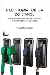 A Economia Política do Etanol