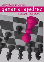 LA CASA DE AJEDREZ El ingrediente secreto para ganar al ajedrez