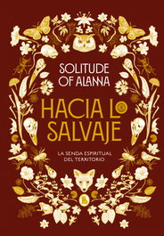 Hacia lo salvaje, Solitude of Alanna - BRUGUERA S.A