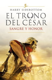 Sangre y honor, Harry Sidebottom - ESPASA CALPE