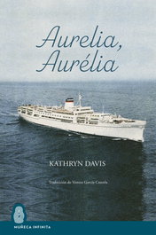 Aurelia, Aurélia, Kathryn Davis - MUÑECA INFINITA