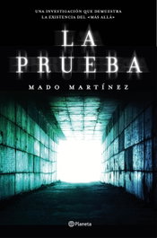 La prueba, Mado Martínez - PLANETA