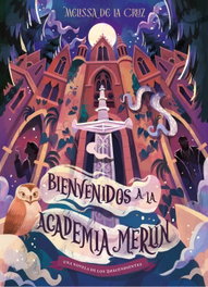DISNEY LIBROS, Los Descendientes. Bienvenidos a la Academia Merlín