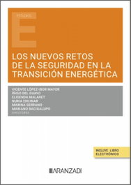 ARANZADI Los nuevos retos de la seguridad en la transición energética