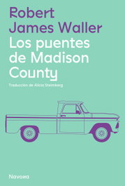 Los puentes de Madison County, Robert James Waller - NAVONA