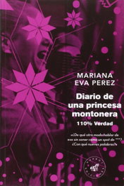 Diario de una princesa montonera, Mariana Eva Pérez - Marbot