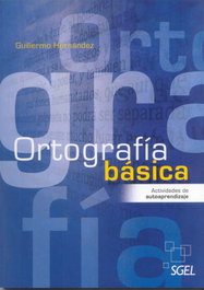 SGEL Ortografía básica. Actividades de autoaprendizaje