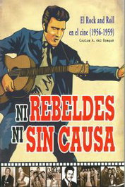 Ni rebeldes ni sin causa, Carlos A. del Bosque - QUARENTENA EDICIONES