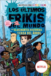 HIDRA, Los últimos frikis del mundo: Las alucinantes historias de la casa del árbol - Max Brallier