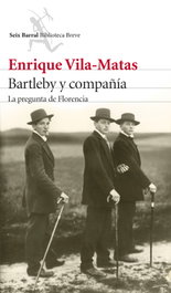 Bartleby y compañia, Enrique Vila-Matas - SEIX BARRAL EDICIONES