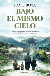 Bajo el mismo cielo, Paco Boya - ROCA EDITORIAL