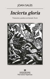Incierta gloria, Joan Sales - ANAGRAMA