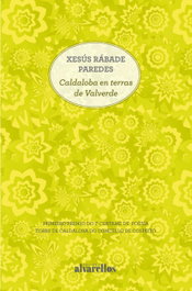 CALDALOBA EN TERRAS DE VALVERDE, Xesús Rábade Paredes - ALVARELLOS EDITORA