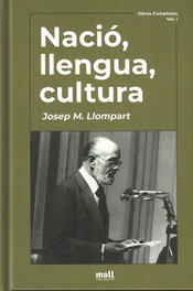 Nació, Llengua, Cultura. Obres Completes 1, Josep M. Llompart de la Peña - Moll Editorial