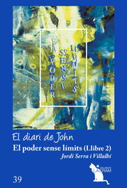 EL CEP I LA NANSA, El poder sense límits Vol. 2. El diari de John - Jordi Serra i Villalbí