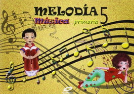 Música 5º primaria melodía, VV.AA. - GALINOVA EDITORIAL S.L.