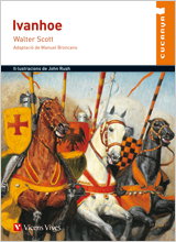 VICENS VIVES, Ivanhoe, Walter Scott; Manuel Broncano Rodriguez - VICENS VIVES