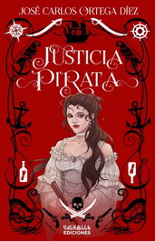 Justicia pirata, José Carlos Ortega Díez - VALHALLA