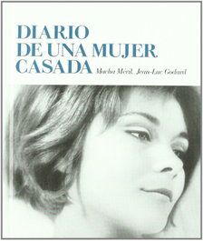 Diario de una mujer casada, Jean-Luc Godard - INTERMEDIO EDITORIAL