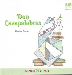 Don Cazapalabras, Xose A. Perozo - AUGA, EDITORA