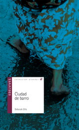 EDELVIVES Ciudad de Barro, Deborah Ellis - EDELVIVES