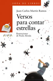 ANAYA Versos para contar estrellas, Juan Carlos Martín Ramos - SOPA DE LIBROS
