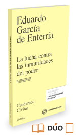 LA LUCHA CONTRA LAS INMUNIDADES DEL PODER EN EL DERECHO ADMINISTRATIVO, Eduardo García De Enterria - CIVITAS