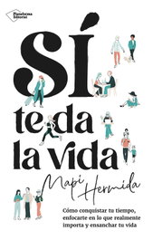 PLATAFORMA EDITORIAL, Sí te da la vida - PLATAFORMA EDITORIAL