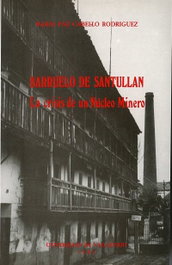 Barruelo De Santullan. La Crisis De Un Núcleo Minero, M. Paz Cabello Rodriguez - UNIV.VALLADOLID