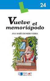 DYLAR EDICIONES, Vuelve el memoriápodo, Ana María Romero Yebra - DYLAR EDICIONES