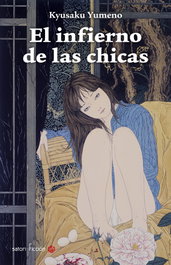 El infierno de las chicas, Kyusaku Yumeno - SATORI EDICIONES