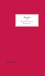 Pekín, Miguel Ángel Petrecca - PRE-TEXTOS