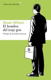 El hombre del traje gris, Sloan Wilson - LIBROS DEL ASTEROIDE