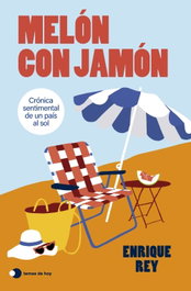 Melón con jamón, Enrique Rey - TEMAS HOY