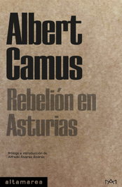 Rebelión en Asturias, Albert Camus - ALTAMAREA