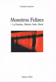 Monstros Felizes, Fernando Guerreiro - EDIÇOES COLIBRI