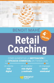 Retail Coaching (4a. edición), Benoit Mahé - PROFIT