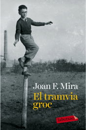 El tramvia groc, Joan F. Mira - LABUTXACA