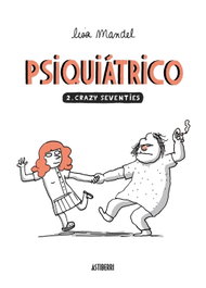 Astisendo Grupo Editorial, S.L. Psiquiátrico 02. Crazy Seventies