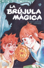 La brújula mágica, Santiago Fernández, Saray - EDICIONES ARCANAS