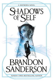 Shadows of Self : A Mistborn Novel, Brandon Sanderson - ORION PUBLISHING GROUP
