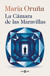 La Cámara de las Maravillas, María Oruña - PLAZA & JANES