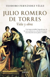Julio Romero de Torres, Teodoro Fernández Vélez - ALMUZARA EDITORIAL