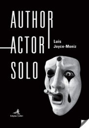 Autor Actor Solo, Luís Joyce-Moniz - EDIÇOES COLIBRI